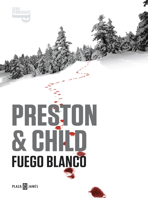 Title details for Fuego blanco by Douglas Preston - Wait list